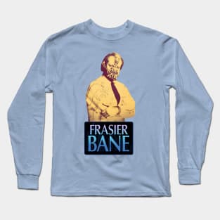 Frasier Bane Long Sleeve T-Shirt